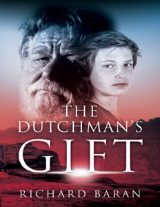 The Dutchman's Gift by Richard Baran