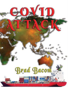 Covid Attack by Brad Bacom