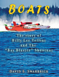 Boats-The story of Billy Lee Telliot and the Bay Blaster Shootout